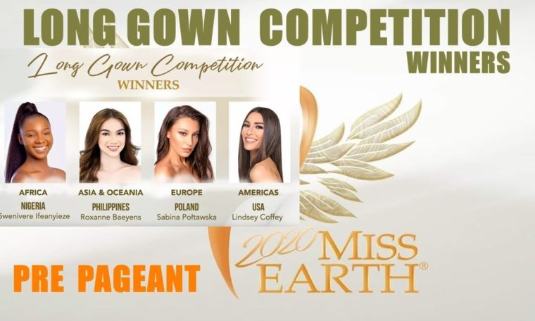 MISS EARTH 2020 PRE PAGEANT BEST IN LONG GOWN