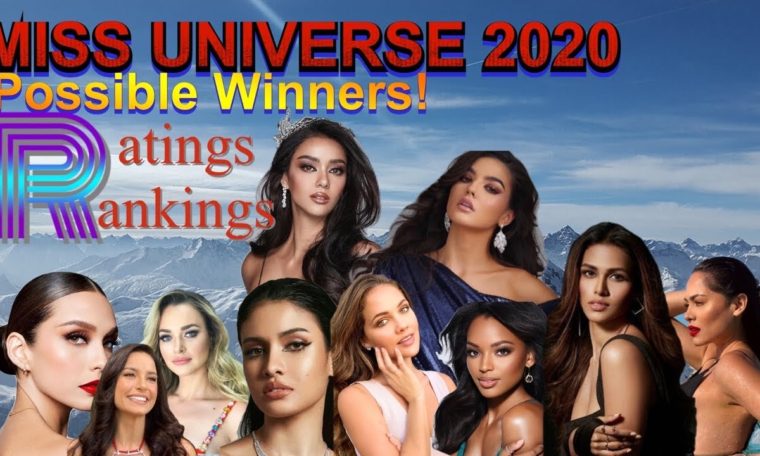 Miss Universe 2020 Possible Winners With their Potential Rankings and Ratings! Who is Your Bet!