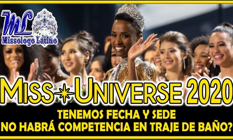 Miss Universe 2020 – Tenemos Fecha y Sede / No habrá competencia en traje de baño?