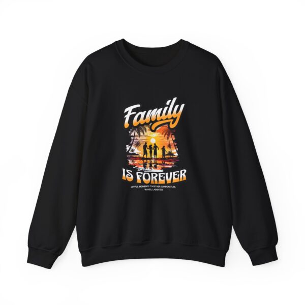 Family Is Forever Crewneck Sweatshirt, Unisex Sweatshirt for Family Gatherings, Cozy Family Gift, Casual Everyday Wear, Matching Family