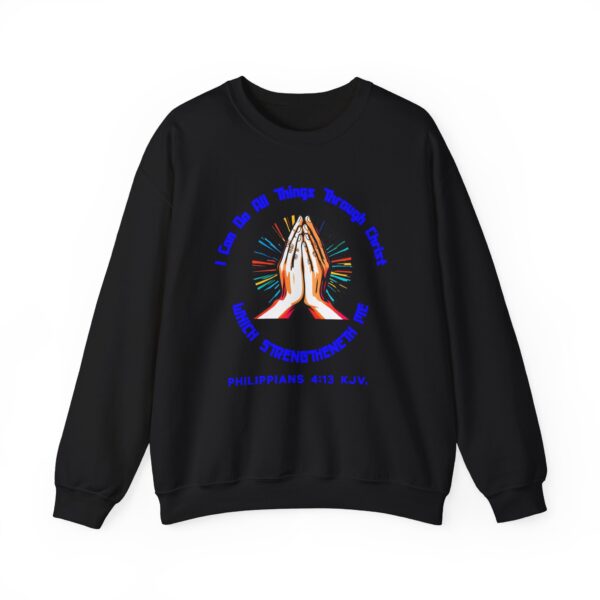 Copy of I Can Do All Things Through Christ Which Strengtheneth Me, Inspirational Crewneck Sweatshirt, Faith-Based Gift, Christian Apparel.