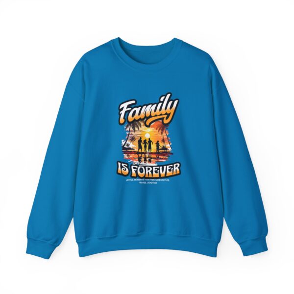 Family Is Forever Crewneck Sweatshirt, Unisex Sweatshirt for Family Gatherings, Cozy Family Gift, Casual Everyday Wear, Matching Family - Image 29