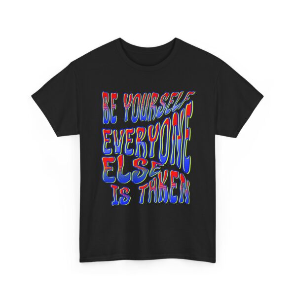 Be Yourself Unisex Heavy Cotton Tee - Inspirational Shirt for Confidence, Perfect Gift for Friends, Casual Wear, Self-Love - Image 3