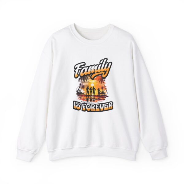 Family Is Forever Crewneck Sweatshirt, Unisex Sweatshirt for Family Gatherings, Cozy Family Gift, Casual Everyday Wear, Matching Family - Image 5